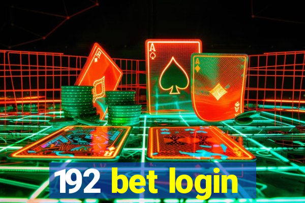 192 bet login